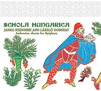 Schola Hungarica - Ambrosian Chants For Epiphany