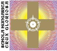 Schola Hungarica - Crux Gloriosa: Mono & Polyphonic Liturgical Chants