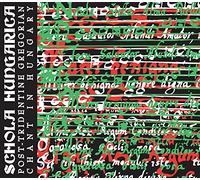 Schola Hungarica - Post-Tridentine Gregorian Chant In Hungary