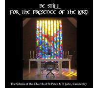 Schola of St Peter & St John - Be Still for the Presence of the Lord