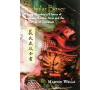 Scholar Boxer: Chang Naizhou's Theory of Internal Martial Arts and the Evolution of Taijiquan