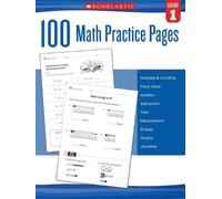 Scholastic 100 Math Practice Pages: Grade 1 (Tascabile)