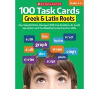 Scholastic 100 Task Cards: Greek & Latin Roots: Reproducible Mini-Pa (Tascabile)