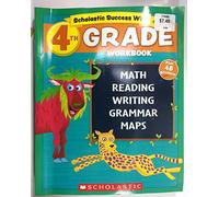 Scholastic - 4th GRADE Workbook with Motivational Stickers (Scholastic Success)