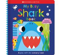 Scholastic Early Sc My Busy Shark Book and Other Ocean Creatures: Sc (Tascabile)