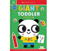Scholastic Early Scholas Giant Toddler Workbook: Scholastic Early L (Tascabile)