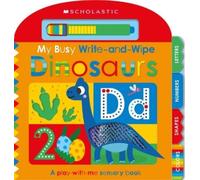 Scholastic Early Scholas My Busy Write-And-Wipe: Dinosaurs (Scholast (Tascabile)
