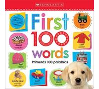 Scholastic First 100 Words / Primeras 100 Palabras: Scholasti (Libro di cartone)