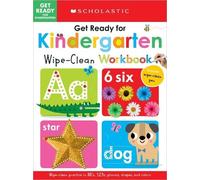 Scholastic Get Ready for Kindergarten Wipe-Clean Workbook: Scholasti (Tascabile)