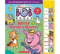 Scholastic Kare My First Bob Books - Noisy Nursery Rhymes Sou (Libro di cartone)