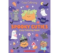 Scholastic Spooky Cuties (Color & Chill) (Tascabile) Cutie Coloring