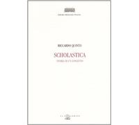 Scholastica. Storia di un concetto - Quinto Riccardo