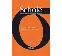 Scholé. Rivista di educazione e studi culturali (2020). Vol. 1: valutazione. Rassegne critiche, La.