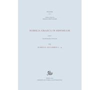 Scholia graeca in Odysseam. Ediz. multilingue. Scholia ad libros λ-μ (Vol. 6)