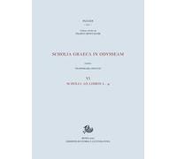 Scholia graeca in Odysseam. Ediz. multilingue. Vol. 6: Scholia ad libros λ-μ