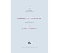 Scholia graeca in Odysseam. Vol. 4 - [Edizioni di Storia e Letteratura]