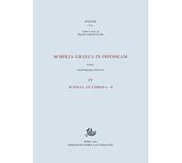 Scholia graeca in Odysseam. Vol. 4: Scholia ad libros ?-?.