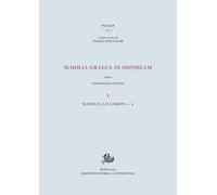 Scholia graeca in Odysseam. Vol. 5 - [Edizioni di Storia e Letteratura]
