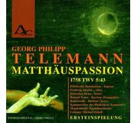 Scholl/Kammerchor Der Bied Georg Philipp Telemann: St Matthew Passion 1758 TWV