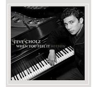 Scholz, Steve - When You Feel It Within