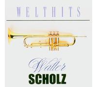 Scholz,Walter - Welthits
