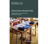School Active Shooter Drills: Mitigating Risks to Mental, Emotional, and Behavioral Health
