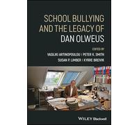 School Bullying and The Legacy of Dan Olweus
