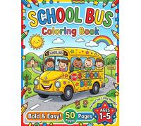 School Bus Coloring Book: Bold and Easy 50 Simple Illustrations with Extra Thick Lines for Toddlers and Kids Ages 1-5 | Big and Easy School Bus ... | Preschool & Kindergarten Activity Book