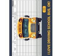 School Bus Driver Hours Log Book