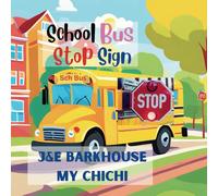 School Bus Stop Sign: Waiting Safely: A Guide to Bus Stop Fun and Safety