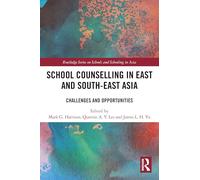 School Counselling in East and South-East Asia: Challenges and Opportunities