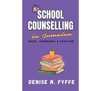 School Counselling in Jamaica: Roles, Standards and Practice