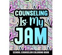 School Counselor Coloring Book: A Funny School Counselor Gift for Appreciation Week