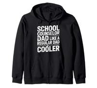 School Counselor Dad Like A Regular Dad But Cooler - Felpa con Cappuccio
