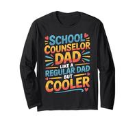 School Counselor Dad Like A Regular Dad But Cooler - Maglia a Manica