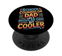School Counselor Dad Like A Regular Dad But Cooler - PopSockets PopGrip Adesivo