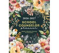 School Counselor Planner 2026-2027: Monthly & Weekly Planning for Counselors | Student Caseload Management, Meetings & Goals Tracker | Pretty Flowers Design