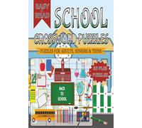 School Crossword Puzzles: Crossword with Easy to Read Print about School and Other Related Items | 6x9 inches, 120 pages | 50+ Puzzles... Gifts for Vacations, Holidays and Free Times