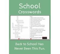 School Crosswords: Back to School Has Never Been This Fun.