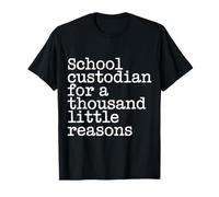 School Custodian for A Thousand Little Reasons Maglietta