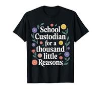 School Custodian for A Thousand Little Reasons - Maglietta