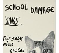 School Damage - Sings?Four Songs About One Cat