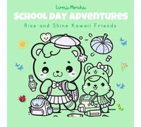 School Day Adventures: Rise and Shine Kawaii Friends
