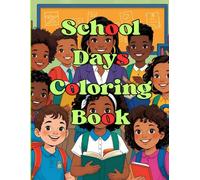 School Days Coloring book: Fun back to school coloring pages for children of color