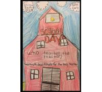 School Dayz: Who Teaches The Teacher: Two minute devotionals for the busy teacher