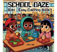 SCHOOL DAZE: Bold & Easy Coloring Book