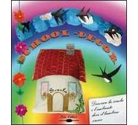 School decor. Decorare la scuola e l'ambiente dove il bambino cresce