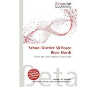 School District 60 Peace River North: Fort St. John, Taylor, Prespatou, Hudson's Hope