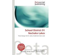 School District 91 Nechako Lakes: Prince George, Fort St. James, Vanderhoof, Burns Lake