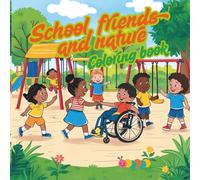 School, Friends and Nature